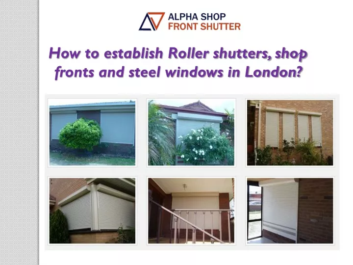 how to establish roller shutters shop fronts
