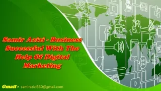 samir azizi business successful with the help of digital marketing