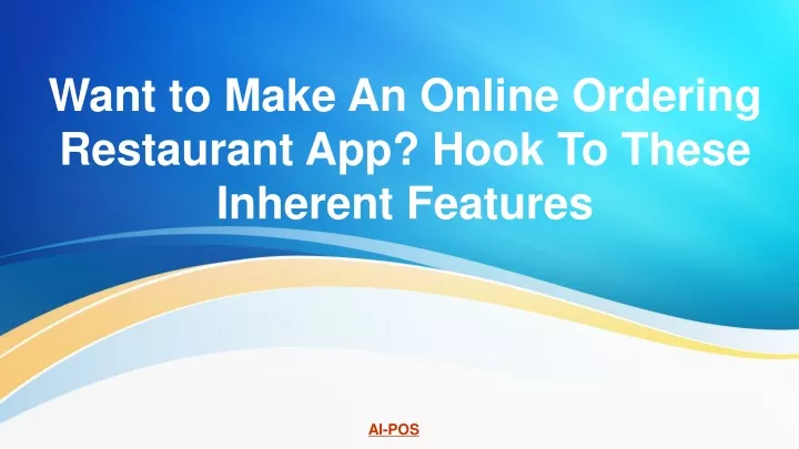 want to make an online ordering restaurant app hook to these inherent features