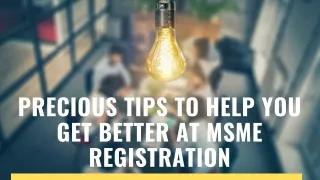 Get MSME Registration and its Precious Benefits for your Business