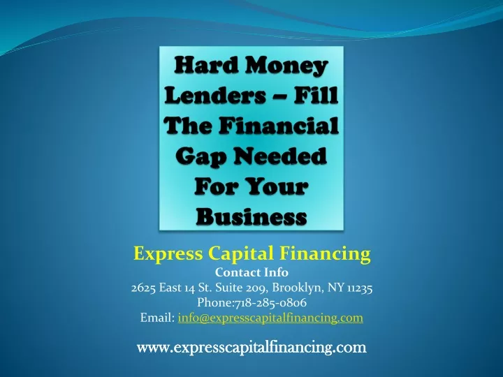 hard money lenders fill the financial gap needed for your business