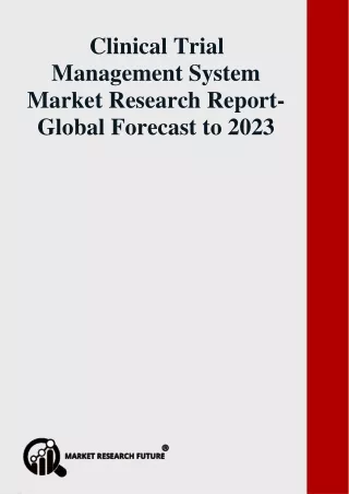 Clinical Trial Management System Market Research Report- Global Forecast to 2023 - Shortcut
