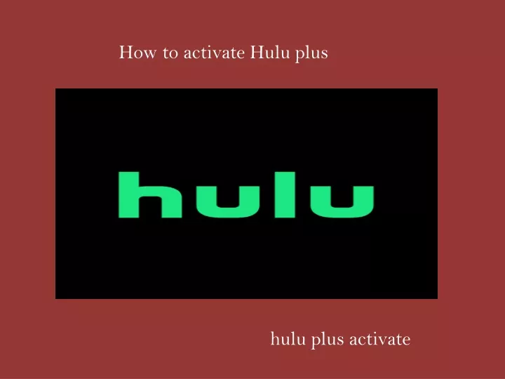 how to activate hulu plus
