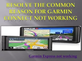 Reslove the Common Reasons for Garmin Connect not working