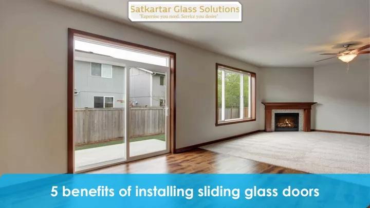 5 benefits of installing sliding glass doors