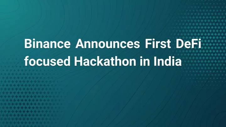 binance announces first defi focused hackathon