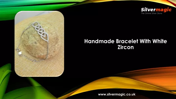handmade bracelet with white zircon