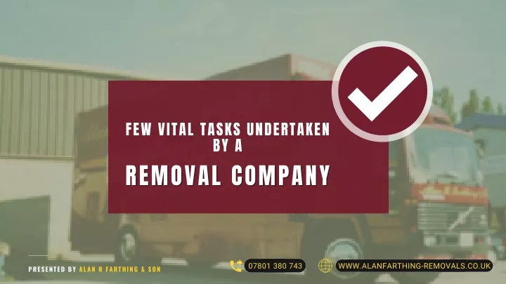 few vital tasks undertaken by a removal company