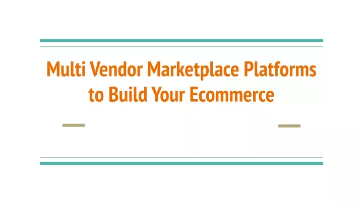 multi vendor marketplace platforms to build your