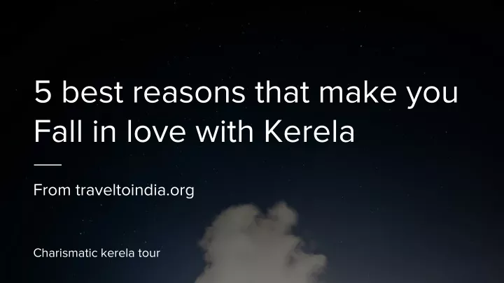 5 best reasons that make you fall in love with kerela