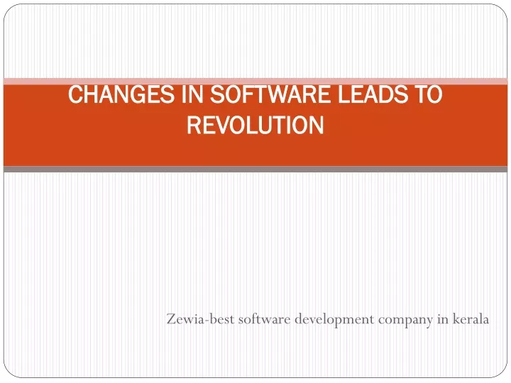 changes in software leads to revolution
