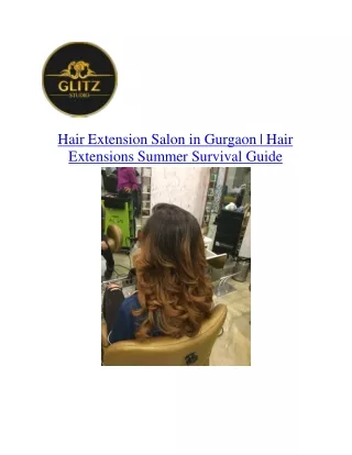 Hair Extension Salon in Gurgaon | Hair Extensions Summer Survival Guide