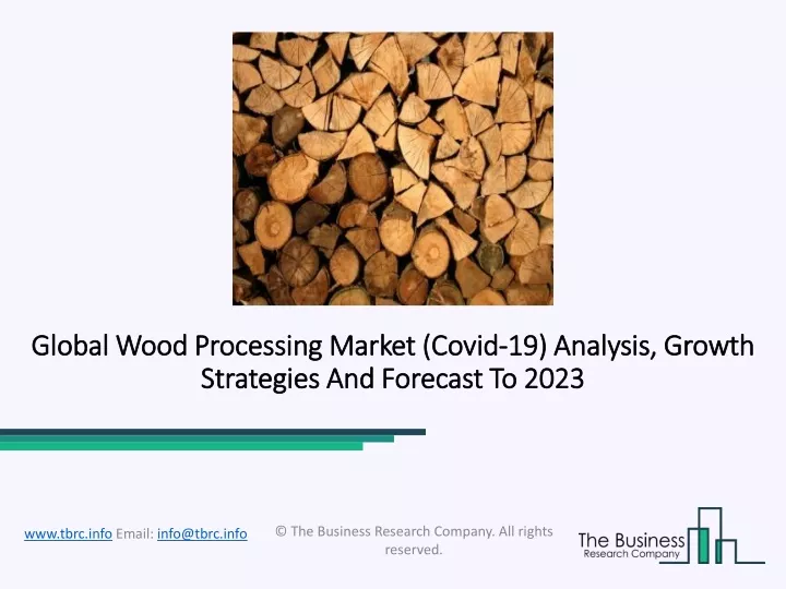 global wood processing market global wood