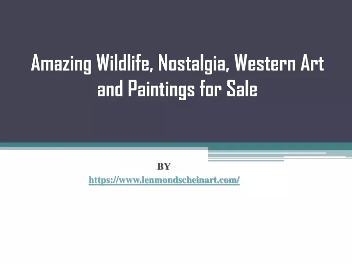 amazing wildlife nostalgia western art and paintings for sale