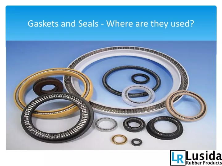 gaskets and seals where are they used