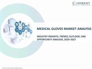 Medical Gloves Market Size, Trends, Shares, Insights and Forecast - 2026