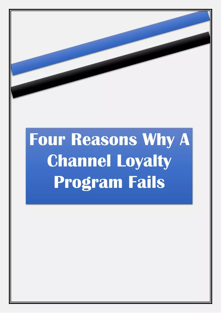 four reasons why a channel loyalty program fails