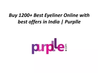 Buy 1200  Best Eyeliner Online with offers in India.