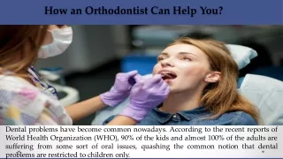How an Orthodontist Can Help You?