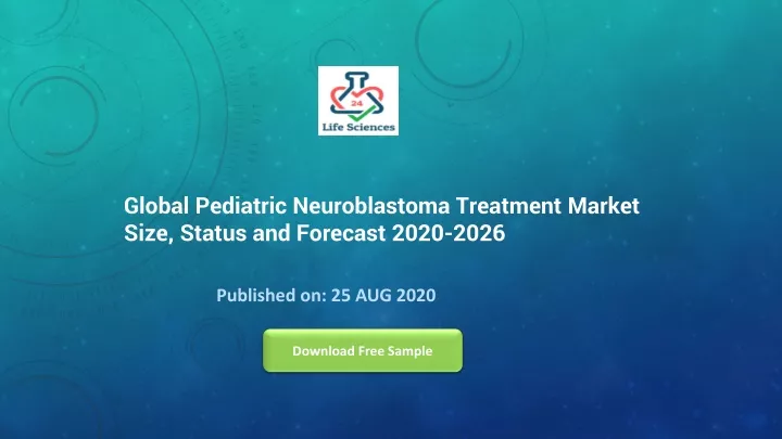 global pediatric neuroblastoma treatment market