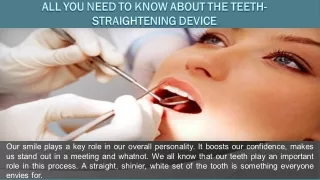 All You Need to Know About the Teeth-Straightening Device