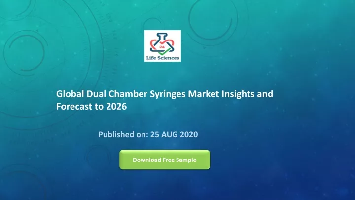 global dual chamber syringes market insights