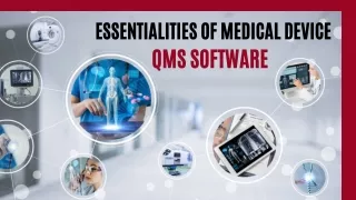 essentialities of medical device qms software