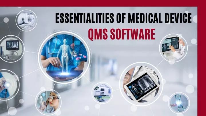 essentialities of medical device qms software