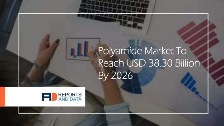 polyamide market to polyamide market to reach