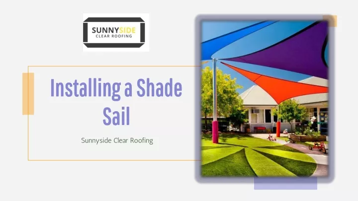 installing a shade sail