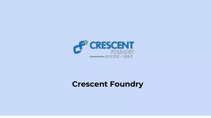 crescent foundry