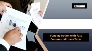 Funding option with Fast Commercial Loans Texas