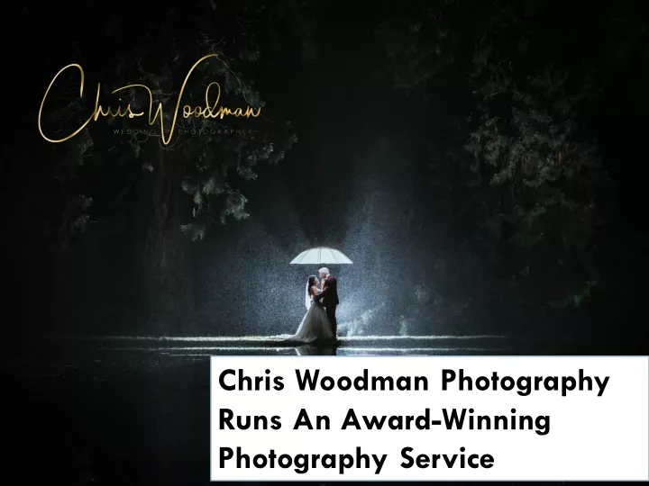 chris woodman photography runs an award winning