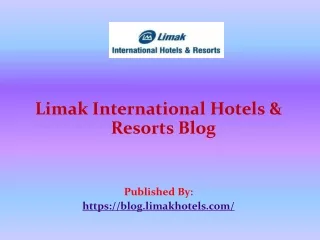 Limak International Hotels & Resorts Blog