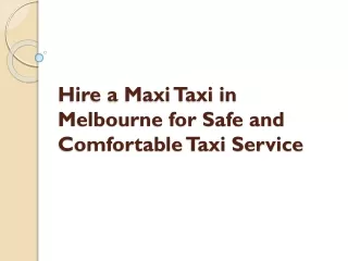 Maxi Taxi Melbourne Airport - Maxis Taxis Melbourne