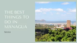THE BEST THINGS TO DO IN MANAGUA
