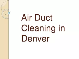 Air Duct Cleaning in Denver