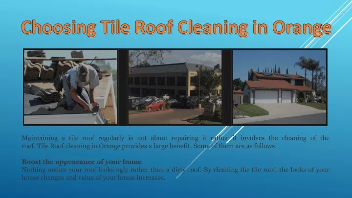 maintaining a tile roof regularly is not about