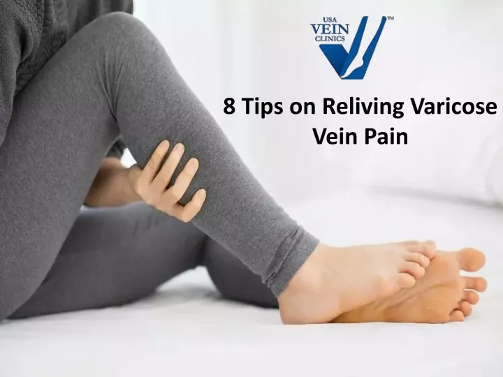 8 tips on reliving varicose vein pain