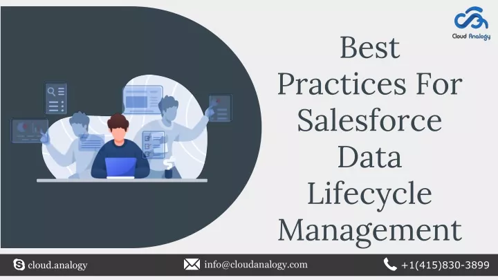 best practices for salesforce data lifecycle management
