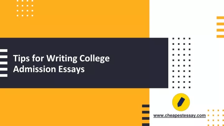 tips for writing college admission essays