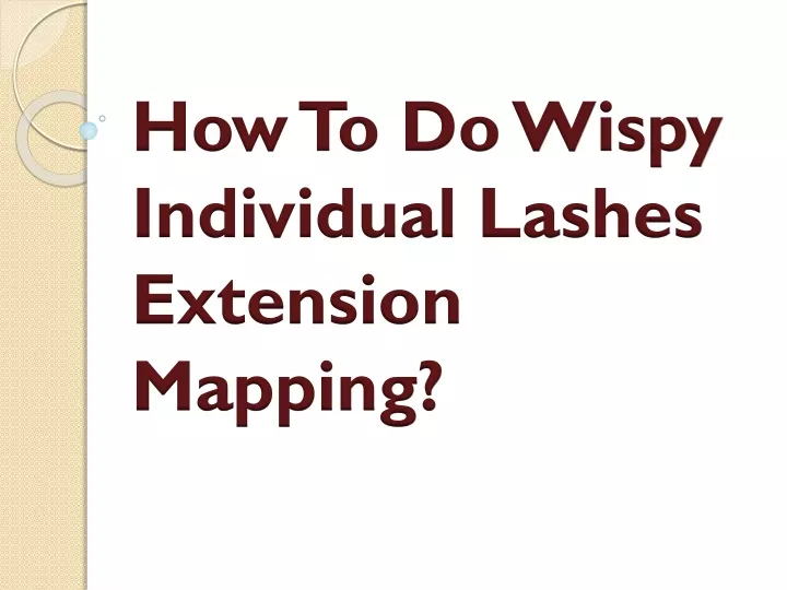 how to do wispy individual lashes extension mapping