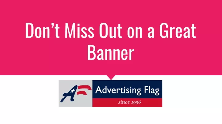 don t miss out on a great banner