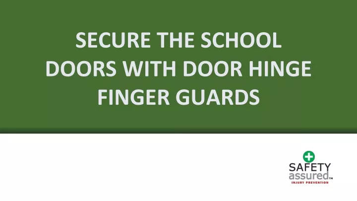 secure the school doors with door hinge finger guards