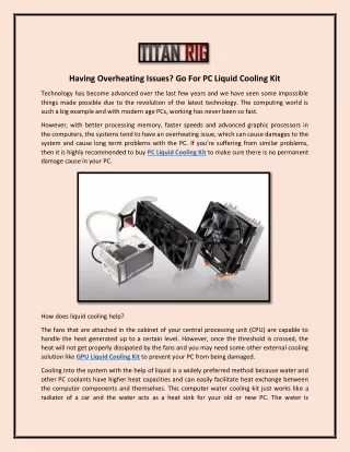 having overheating issues go for pc liquid