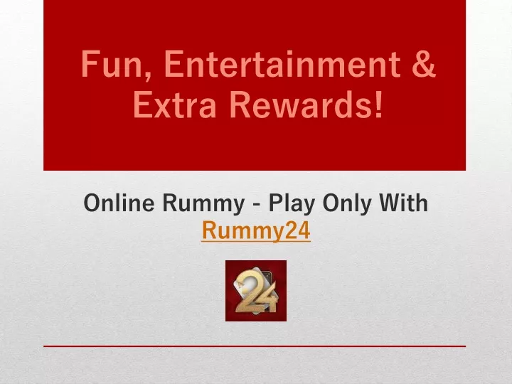 fun entertainment extra rewards