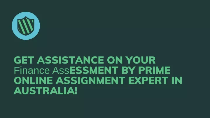 get assistance on your finance ass essment