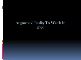 Augmented Reality To Watch In 2020