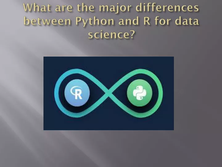 what are the major differences between python and r for data science