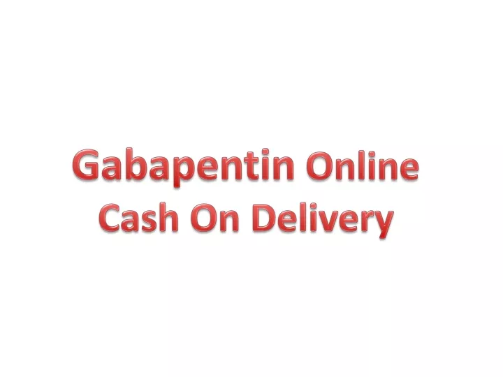 gabapentin online cash on delivery
